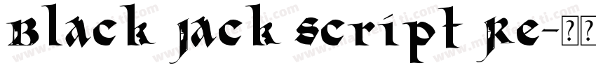 Black Jack Script Re字体转换